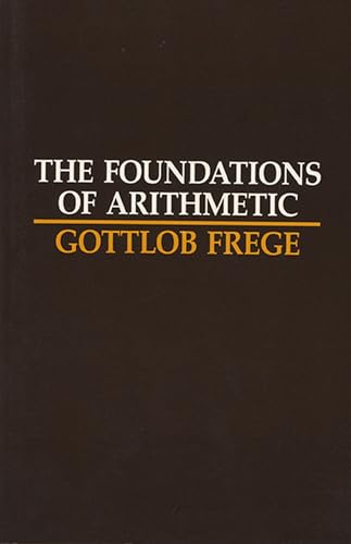 The Foundations of Arithmetic: A Logico-Mathematical Enquiry into the Concept of Number book cover