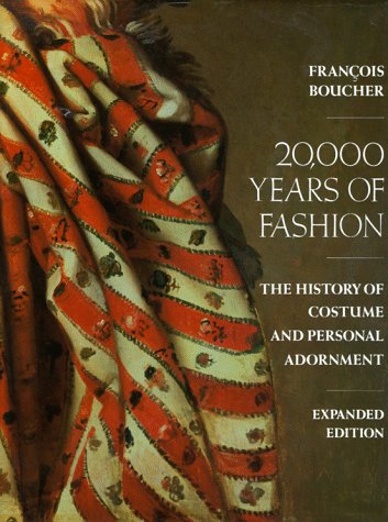 20,000 Years of Fashion: The History of Costume and Personal Adornment book cover