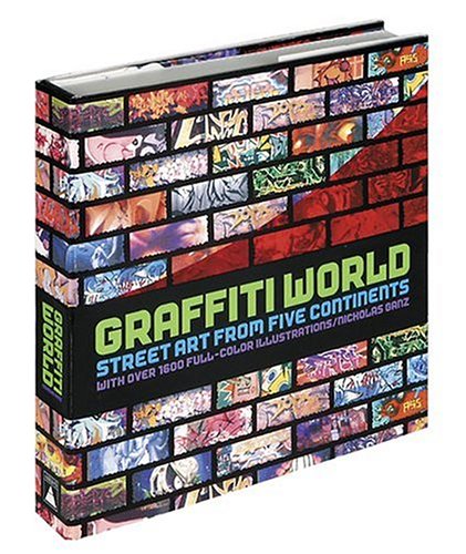 Graffiti World Updated Edition: Street Art from Five Continents book cover