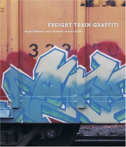 Freight Train Graffiti book cover
