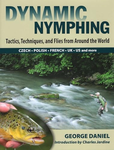 Dynamic Nymphing: Tactics, Techniques, and Flies from Around the World book cover