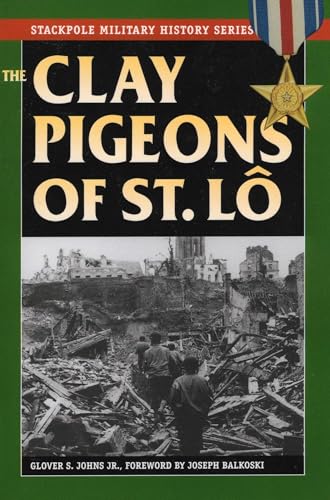 The Clay Pigeons of St. Lô