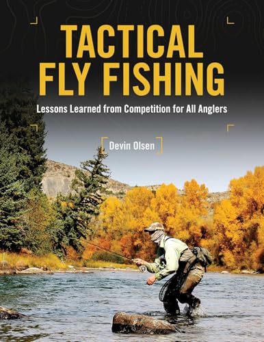 Tactical Fly Fishing: Lessons Learned from Competition for All Anglers book cover