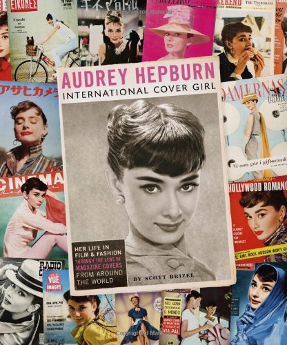 Audrey Hepburn: International Cover Girl book cover