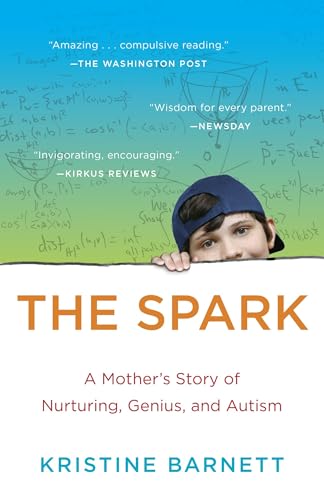 The Spark: A Mother's Story of Nurturing, Genius, and Autism book cover