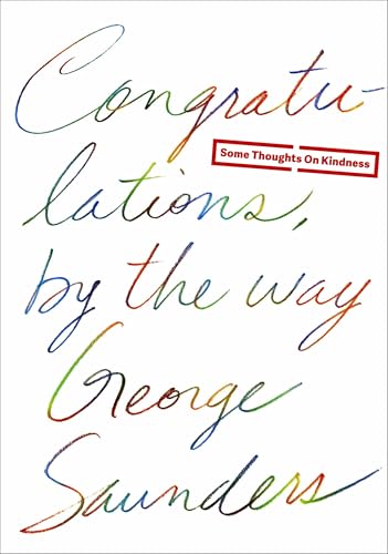 Congratulations, By the Way: Some Thoughts on Kindness book cover