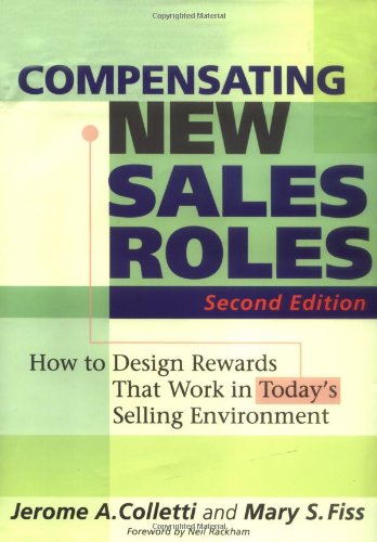 Compensating New Sales Roles: How to Design Rewards that Work in Today's Selling Environment book cover