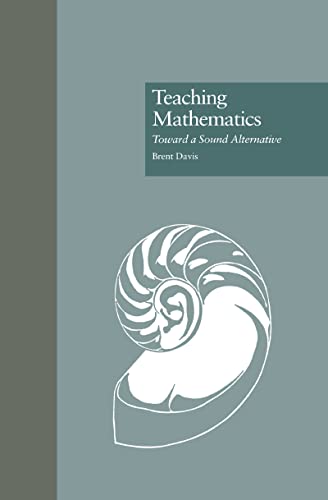 Teaching Mathematics: Towards a Sound Alternative