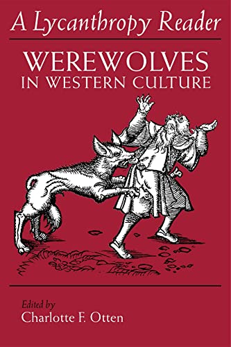 A Lycanthropy Reader: Werewolves in Western Culture book cover