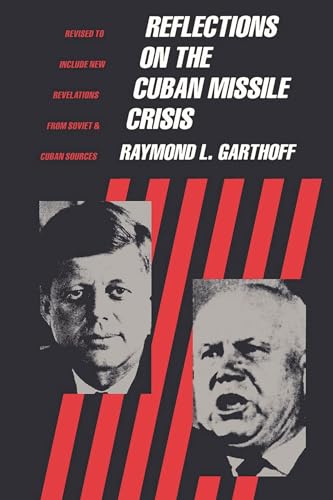 Reflections on the Cuban Missile Crisis