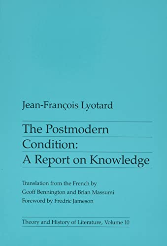The Postmodern Condition: A Report on Knowledge book cover