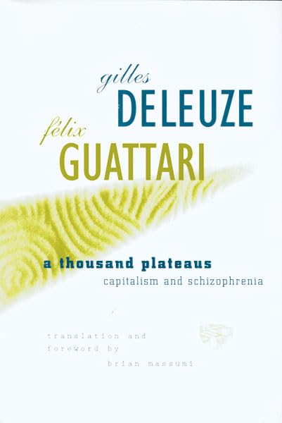 A Thousand Plateaus: Capitalism and Schizophrenia book cover