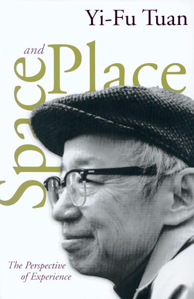 Space and Place: The Perspective of Experience