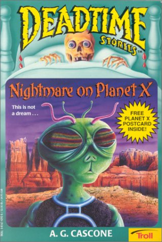 Read Nightmare on Planet X (Deadtime Stories, #11)