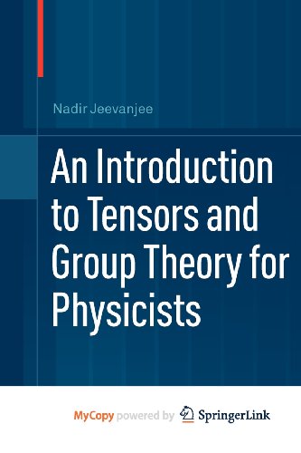 An Introduction to Tensors and Group Theory for Physicists book cover