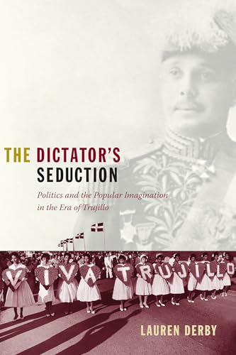 The Dictator’s Seduction