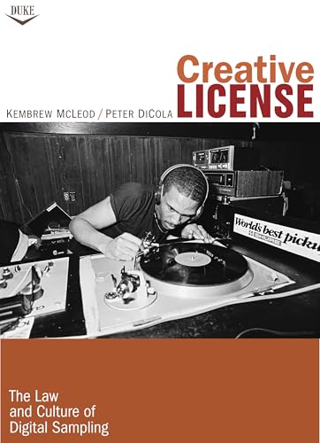 Creative License: The Law and Culture of Digital Sampling book cover