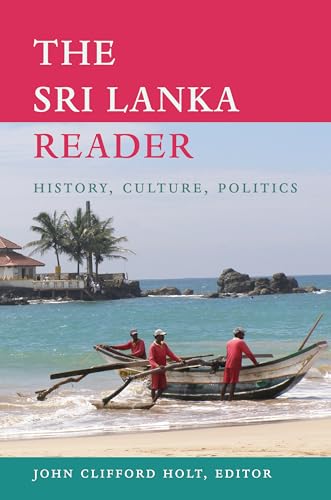The Sri Lanka Reader: History, Culture, Politics book cover