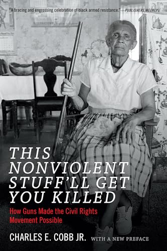 This Nonviolent Stuff'll Get You Killed