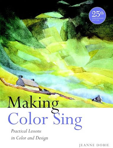 Making Color Sing: Practical Lessons in Color and Design book cover