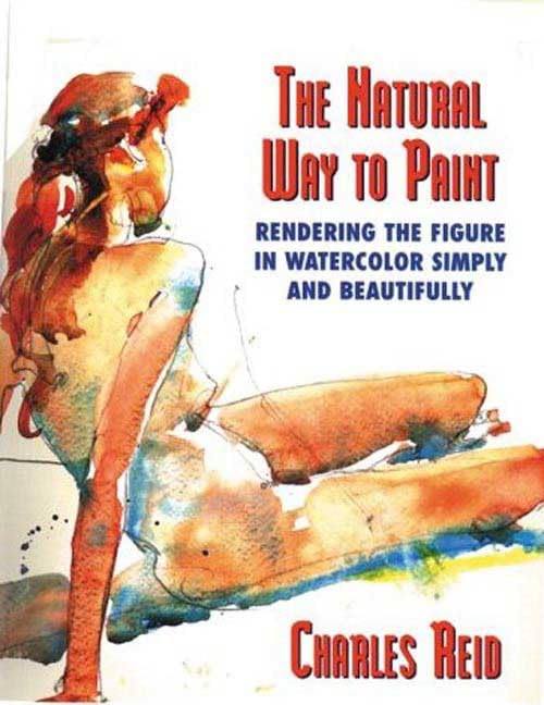 The Natural Way to Paint: Rendering the Figure in Watercolor Simply and Beautifully book cover