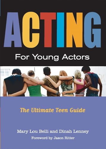 Acting for Young Actors: The Ultimate Teen Guide book cover