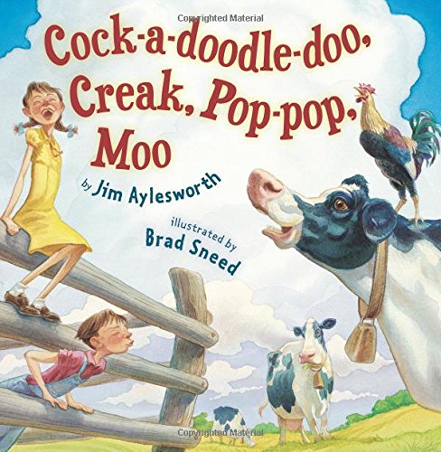 Cock-A-Doodle-Doo, Creak, Pop-Pop, Moo book cover