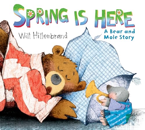 Spring Is Here: A Bear and Mole Story book cover