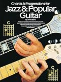 Arnie Berle – Chords and Progressions for Jazz and Popular Guitar | Guitar Sheet Music and Instruction Songbook | Jazz Guitar Chord Theory and Comping Techniques | Music Sales America