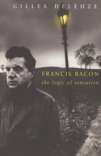 Francis Bacon: The Logic of Sensation book cover