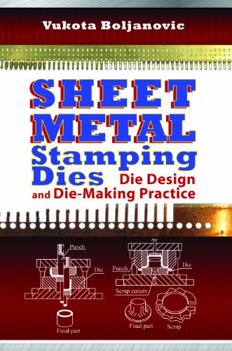 Sheet Metal Stamping Dies: Die Design and Die-Making Practice book cover