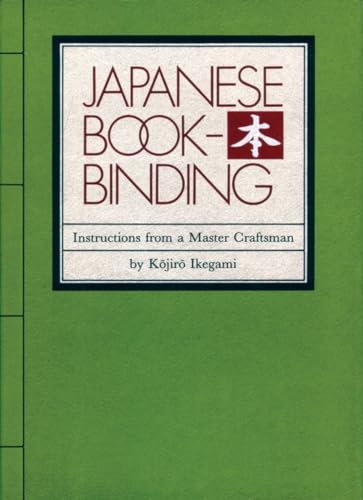 Japanese Bookbinding: Instructions from a Master Craftsman