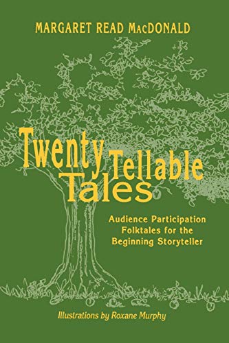 Twenty Tellable Tales: Audience Participation Folktales for the Beginning Storyteller book cover