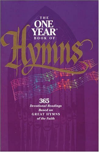 The One Year Book of Hymns: 365 Devotions Based on Popular Hymns book cover