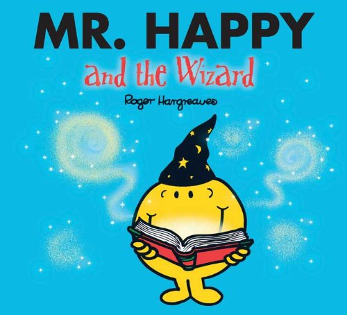Read Mr. Happy and the Wizard (Mr. Men and Little Miss)