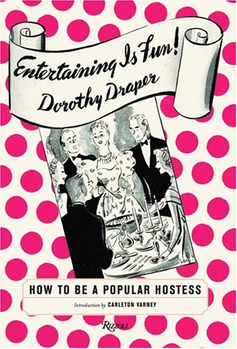 Entertaining is Fun: How to Be a Popular Hostess book cover