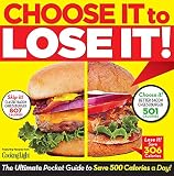 Choose It to Lose It: The Ultimate Pocket Guide to Save 500 Calories a Day!
