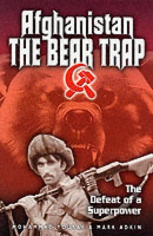Afganistan, The Bear Trap: The Defeat Of A Superpower book cover