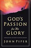 God's Passion for His Glory