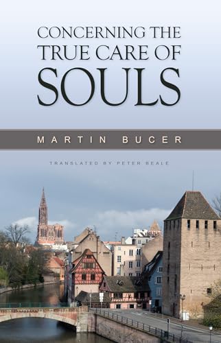 Concerning The True Care of Souls