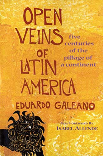 Open Veins of Latin America: Five Centuries of the Pillage of a Continent cover