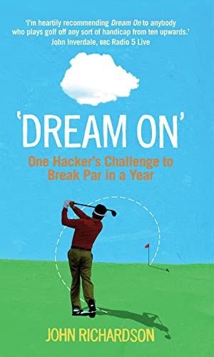 Dream On: The Challenge To Break Par In A Year book cover