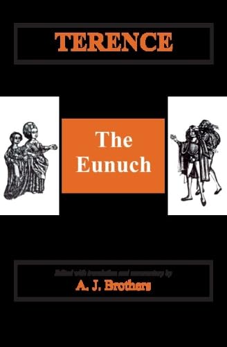 Read Terence: The Eunuch (Aris and Phillips Classical Texts)
