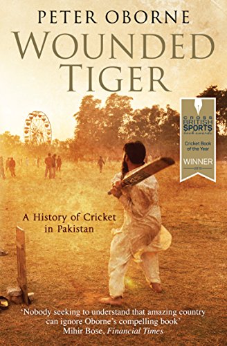 Wounded Tiger: A History of Cricket in Pakistan book cover