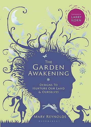 The Garden Awakening: Designs to Nurture Our Land and Ourselves book cover