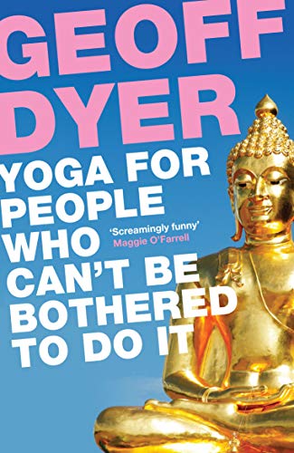 Yoga For People Who Can’t Be Bothered To Do It