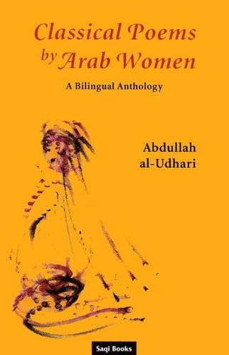 Classical Poems by Arab Women: A Bilingual Anthology