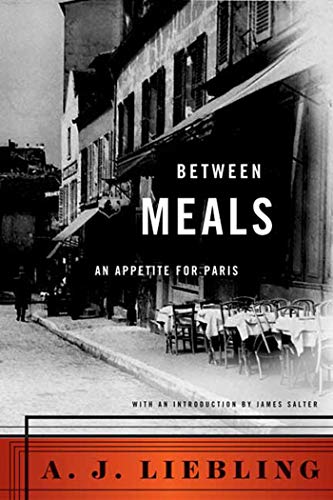 Between Meals: An Appetite For Paris