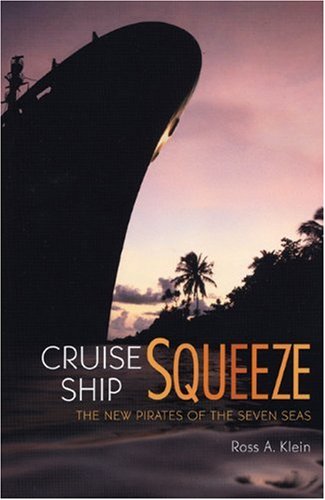 Cruise Ship Squeeze: The New Pirates of the Seven Seas book cover