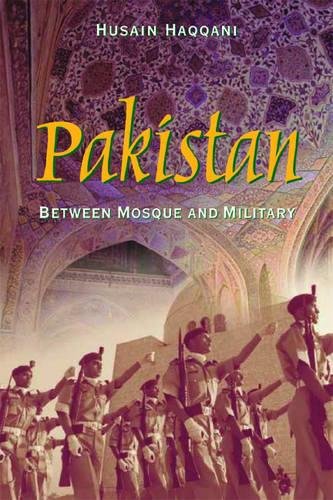 Pakistan Between Mosque and Military